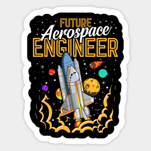 Future Aerospace Engineer Space Astronaut Explore Sticker